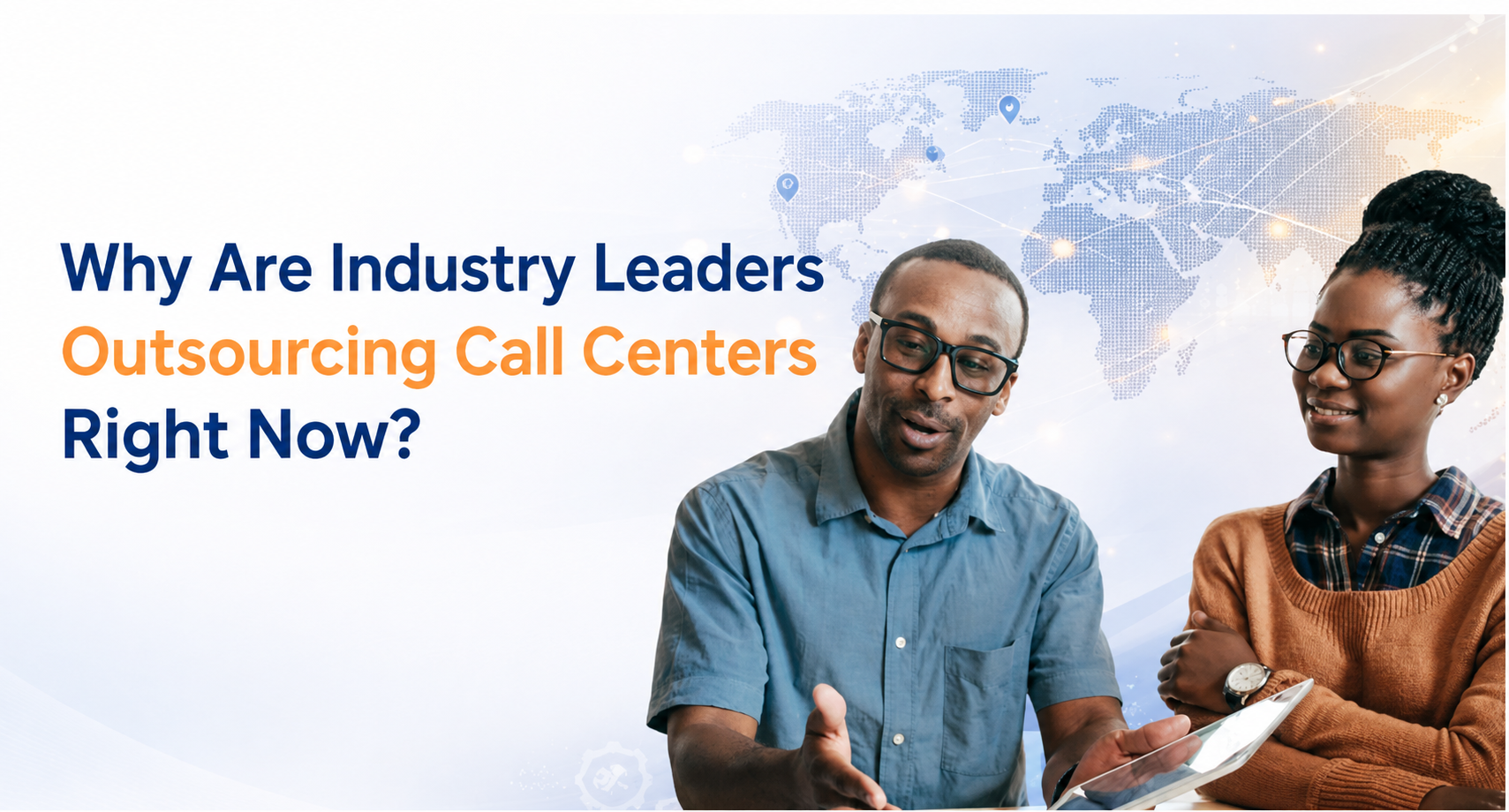 VLBPO | Why Are Industry Leaders Outsourcing Call Centers Right Now?